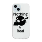 『NG （Niche・Gate）』ニッチゲート-- IN SUZURIのNothing Is Real.（黒） Soft Clear Smartphone Case