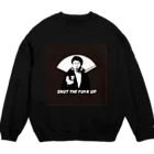 MeshidaのShut the fu*k up Sweatshirt  (Ken Suzuki) スウェット