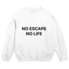 謎はないけど謎解き好きのお店のNO ESCAPE, NO LIFE（黒文字シンプル大） スウェット