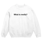 WIM's Shop(ウィムズショップ)のWhat is media? スウェット