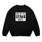 HATE MY LIFE NagoyaのHATE MY LIFE Crew Neck Sweatshirt