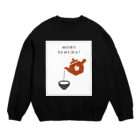 やっとん@茶迷人の煎茶どうでしょう？ Crew Neck Sweatshirt