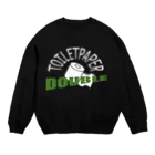 なつみ工房のトイレットペーパーダブル（白文字） Crew Neck Sweatshirt