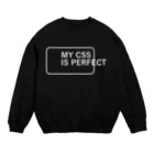 FUNNY JOKESのMY CSS IS PERFECT-CSS完全に理解した-英語バージョン 白ロゴ Crew Neck Sweatshirt