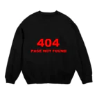 BLICK + BLACK の404 PAGE NOT FOUND：行方不明 Crew Neck Sweatshirt