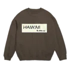 Ke aloha nuiのHAWAII　プルメリア Crew Neck Sweatshirt