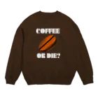 『NG （Niche・Gate）』ニッチゲート-- IN SUZURIのダサキレh.t.『COFFEE OR DIE?』 スウェット