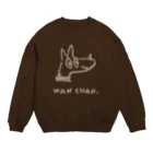 てら ねこグッズのWANCHAN.　小さめブラウン Crew Neck Sweatshirt