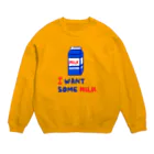 HAPPY MILK MARKETのI WANT SOME MILK Crew Neck Sweatshirt