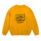 CALMearのhappy birthday Crew Neck Sweatshirt