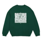 グドール励の大丈夫、私大学院出てますのでご安心ください。白文字バージョン Crew Neck Sweatshirt