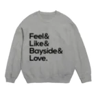 music boutiqueのFeel Like Bayside Love オリジナル Crew Neck Sweatshirt