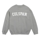 HTMLタグショップのCOLSPAN Crew Neck Sweatshirt