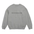 eveningculottesのThe one inch tall barrier of subtitles Crew Neck Sweatshirt