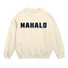 ハワイスタイルクラブのJust MAHALO Crew Neck Sweatshirt