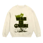 AURA_HYSTERICAのWAR_IS_OVER! Crew Neck Sweatshirt