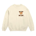 dolkikiのNO CAT NO LIFE Crew Neck Sweatshirt