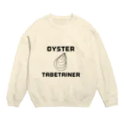 カキカキのOYSTER TABETAINER スウェット