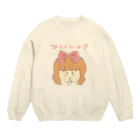 はるもりのな・い・し・ょ・！ Crew Neck Sweatshirt