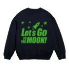 【仮想通貨】ADKグッズ専門店 のLet's go to the moon! Crew Neck Sweatshirt