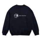 Leetamaのhave a nice time!（white） Crew Neck Sweatshirt