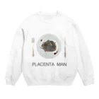 胎盤食べまくりすすり喰いマンのPLACENTA MAN Crew Neck Sweatshirt