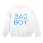 しゅ な た ろ のBAD BOY Crew Neck Sweatshirt