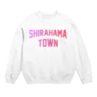 JIMOTOE Wear Local Japanの白浜町 SHIRAHAMA TOWN Crew Neck Sweatshirt