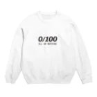 T-maniaのAll or Nothing  ０/100 Crew Neck Sweatshirt