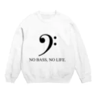 もりてつのNO BASS, NO LIFE. Crew Neck Sweatshirt