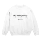 AsamiMuskの502 Bad Gateway スウェット