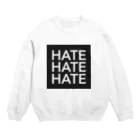 HATE MY LIFE NagoyaのHATE  MY LIFE Crew Neck Sweatshirt