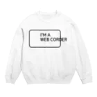 FUNNY JOKESのI'M A WEB CORDER Crew Neck Sweatshirt