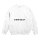 EMBARRASSMENT.のEMBARRASSMENT Crew Neck Sweatshirt