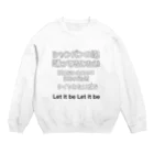 showeedのLet it be Crew Neck Sweatshirt