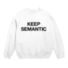 smitsunoriのKEEP SEMANTIC - 黒ロゴ Crew Neck Sweatshirt