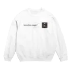 はやふみ@マジシャンのはやふみオリジナルキャッチフレーズ Crew Neck Sweatshirt