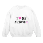 U缶の店のI love my auntie＝アイ ラブ オバ（伯母・伯母） Crew Neck Sweatshirt