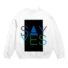 HugoDesignsのSay Yes! Crew Neck Sweatshirt