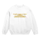 tatuo999の何事も辛抱 Crew Neck Sweatshirt