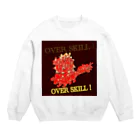 エネハピる〜🫧✨のOVER SKILL!  Crew Neck Sweatshirt