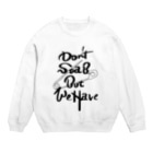 ゲーム腦のDon’t Stab But We Have Crew Neck Sweatshirt