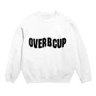 毒の素のOVER B CUP Crew Neck Sweatshirt