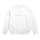 お菓子パーラーのあなたの話し方が好き Crew Neck Sweatshirt