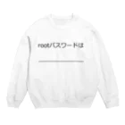 hnagaminのrootパスワード Crew Neck Sweatshirt