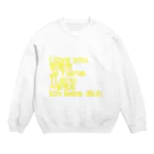 happy_aopi05の愛してる (黄) Crew Neck Sweatshirt