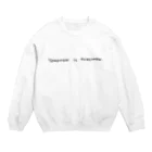 ゆっぽんのTomorrow is tomorrow. Crew Neck Sweatshirt