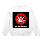 DGPGのno marihuana(フォント変) Crew Neck Sweatshirt