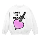 AURA_HYSTERICAのLOVE_IS_DEAD Crew Neck Sweatshirt