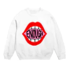 Mieko_KawasakiのENOUGH IS ENOIGH! MOUTH EDITION スウェット